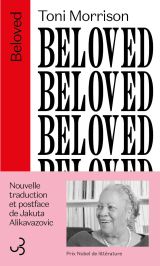Nouvelle traduction et postface de Jakuta Alikavazovic. Photo de Toni Morrison. Prix Nobel de littérature