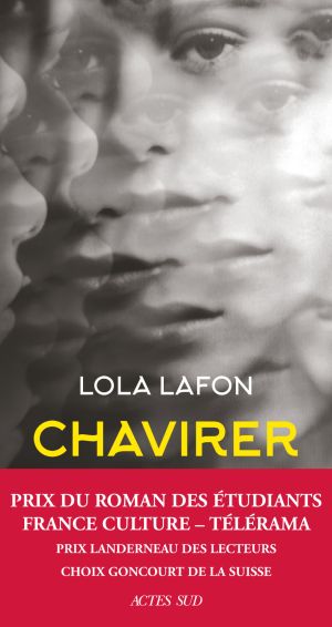 La couverture porte en plus : Prix du roman des étudiants France Culture - Télérama Prix Landerneau des lecteurs Choix Goncourt de la Suisse